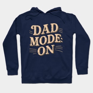 Dad Mode On | Father's Day | Dad Lover gifts Hoodie